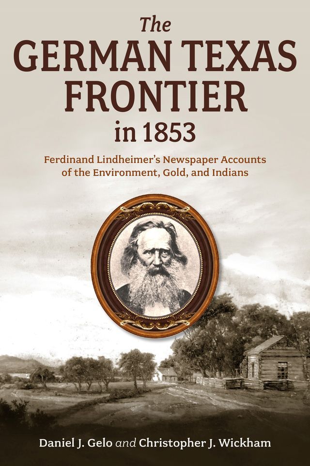  The German Texas Frontier in 1853(Kobo/電子書)