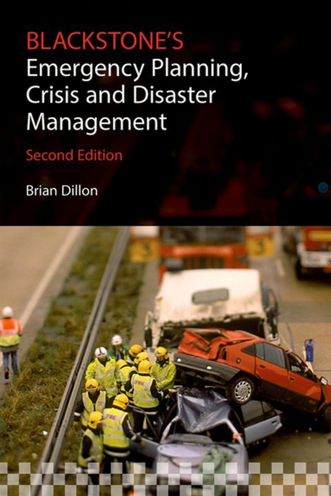 Blackstone's Emergency Planning, Crisis and Disaster Management(Kobo/電子書)