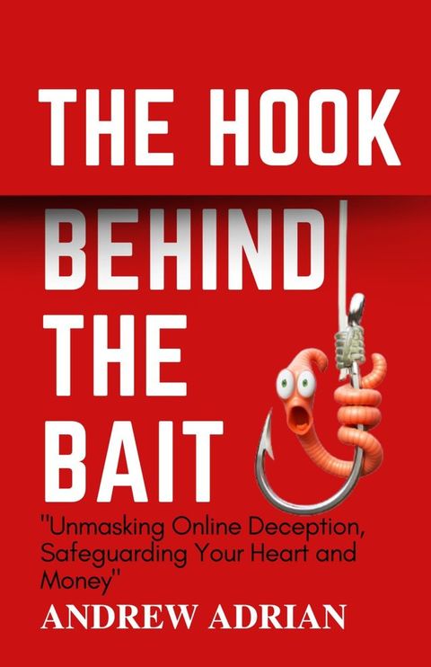 The Hook Behind The Bait(Kobo/電子書)