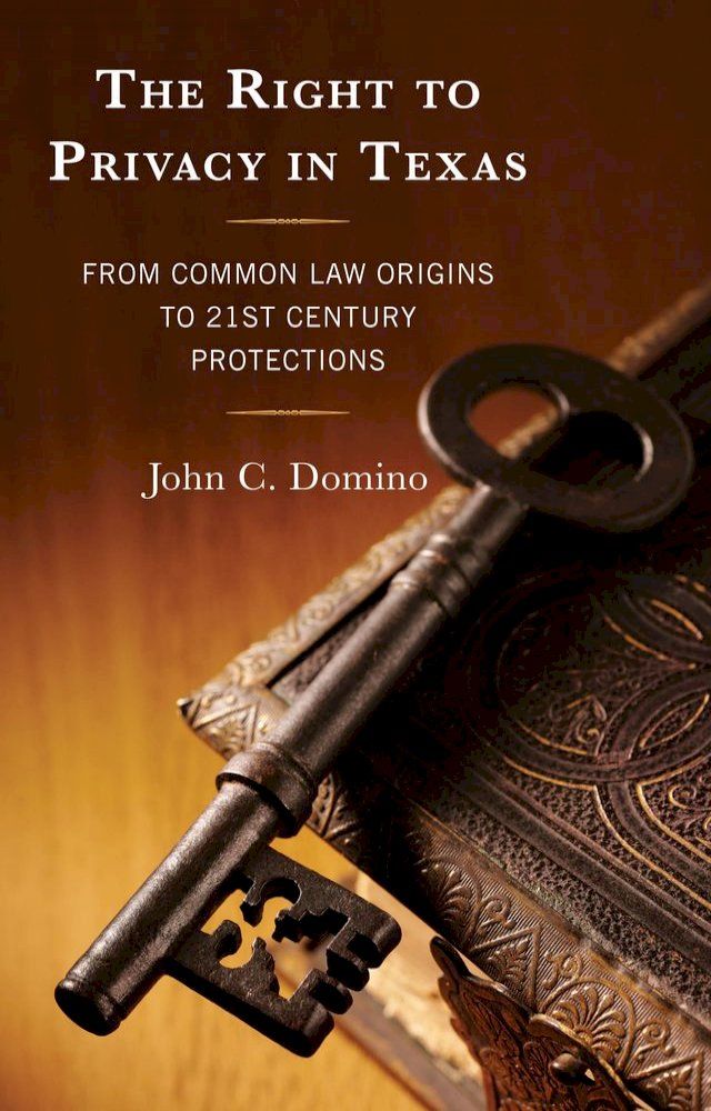  The Right to Privacy in Texas(Kobo/電子書)