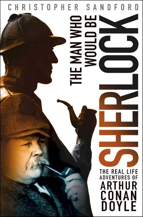 The Man Who Would Be Sherlock(Kobo/電子書)