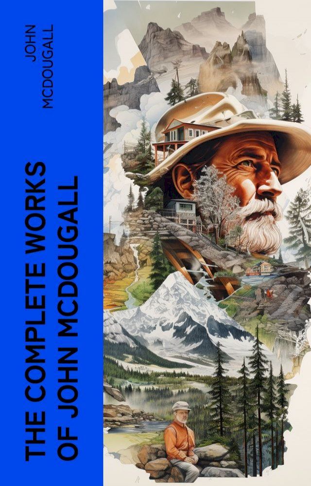  The Complete Works of John McDougall(Kobo/電子書)