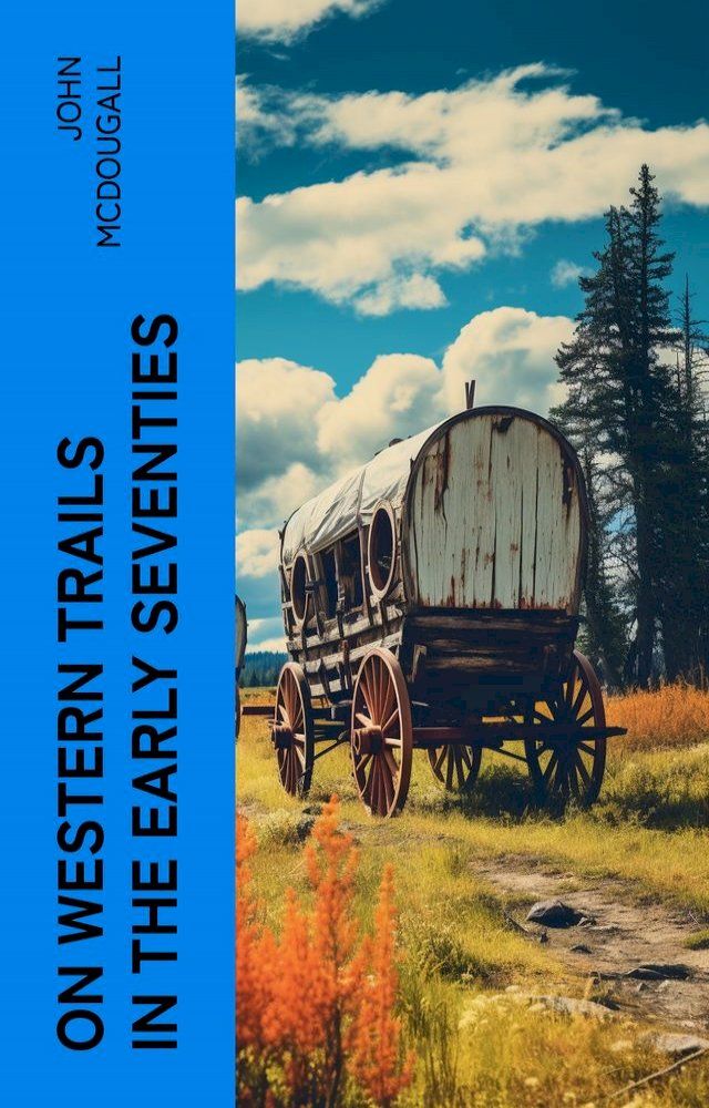  On Western Trails in the Early Seventies(Kobo/電子書)