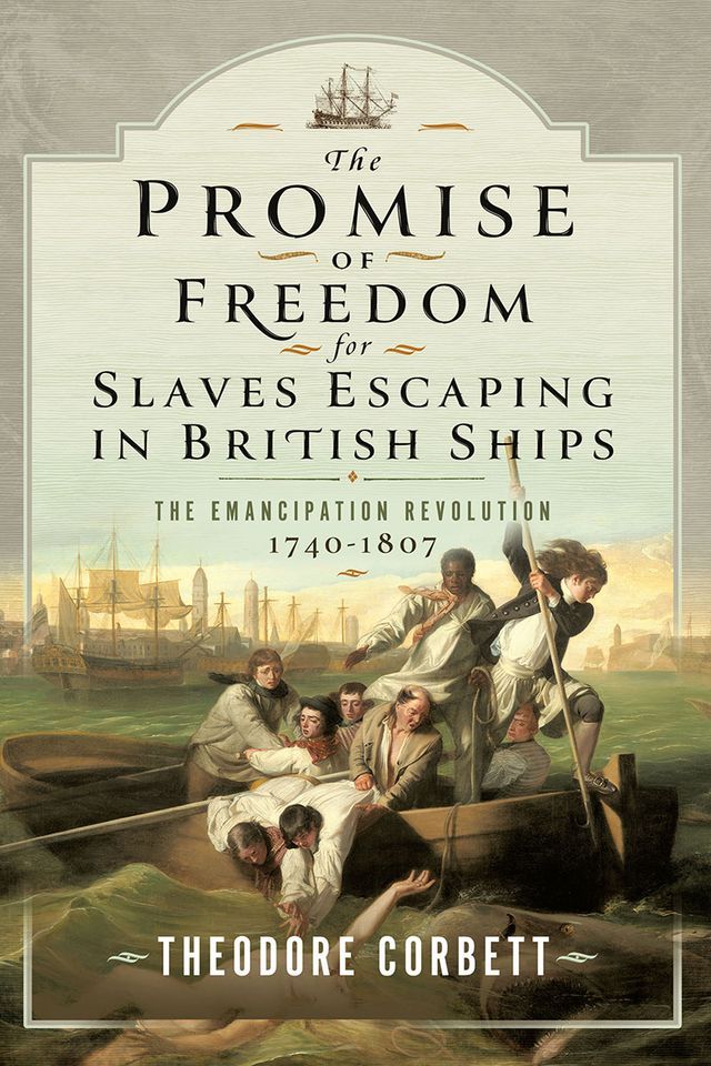  The Promise of Freedom for Slaves Escaping in British Ships(Kobo/電子書)