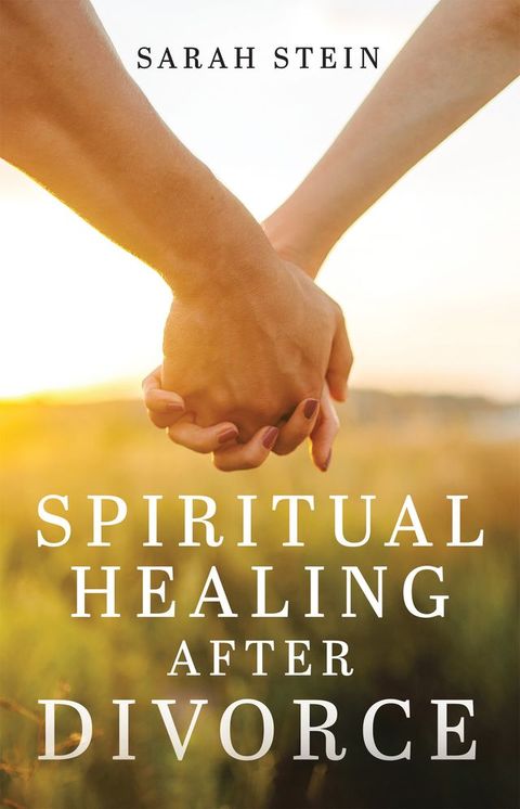 Spiritual Healing After Divorce(Kobo/電子書)