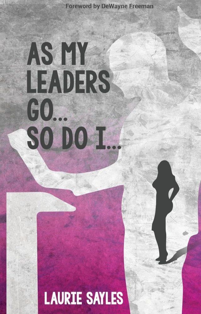  As My Leaders Go...So Do I(Kobo/電子書)