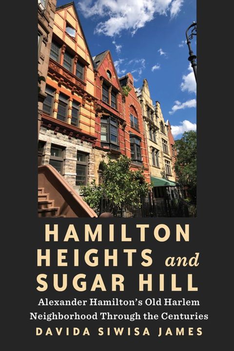 Hamilton Heights and Sugar Hill(Kobo/電子書)