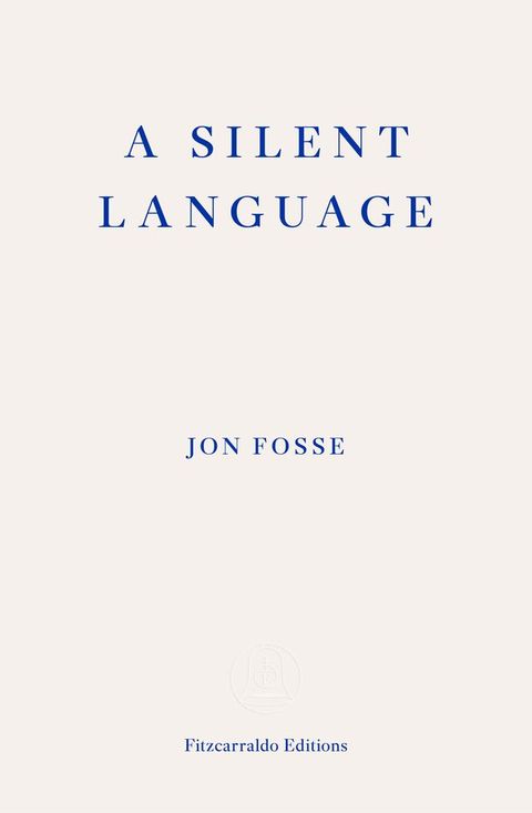 A Silent Language — WINNER OF THE 2023 NOBEL PRIZE IN LITERATURE(Kobo/電子書)