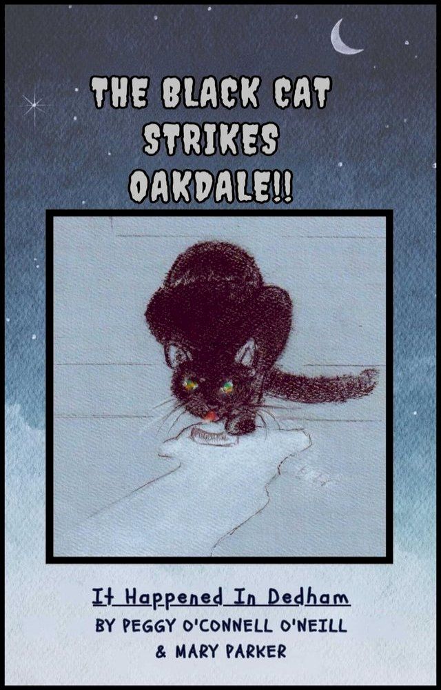  THE BLACK CAT STRIKES OAKDALE !!(Kobo/電子書)