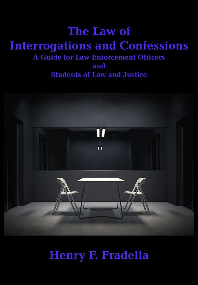  The Law of Interrogations and Confessions(Kobo/電子書)