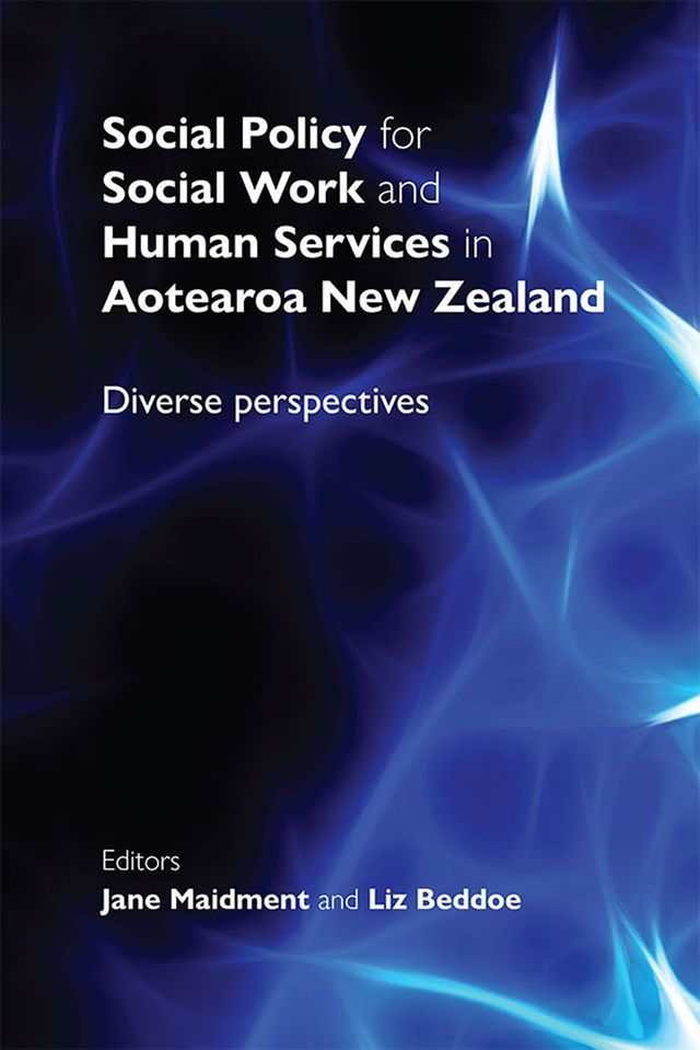  Social Policy for Social Work and Human Services in Aotearoa New Zealand(Kobo/電子書)