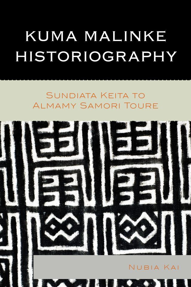  Kuma Malinke Historiography(Kobo/電子書)