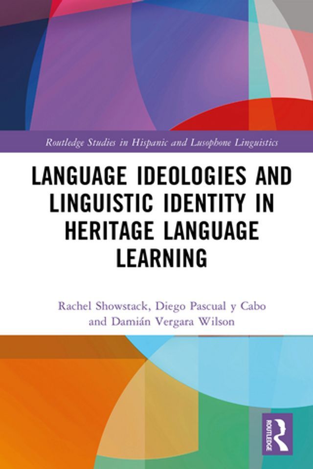  Language Ideologies and Linguistic Identity in Heritage Language Learning(Kobo/電子書)