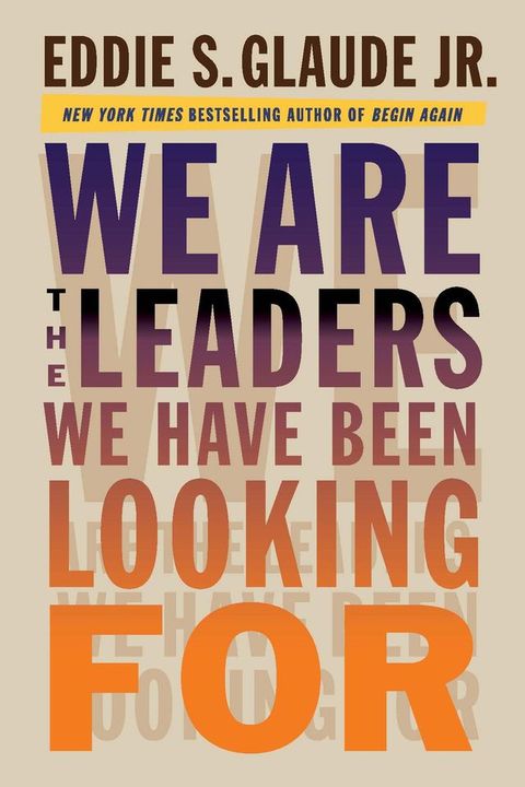 We Are the Leaders We Have Been Looking For(Kobo/電子書)