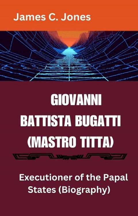 GIOVANNI BATTISTA BUGATTI (MASTRO TITTA)(Kobo/電子書)