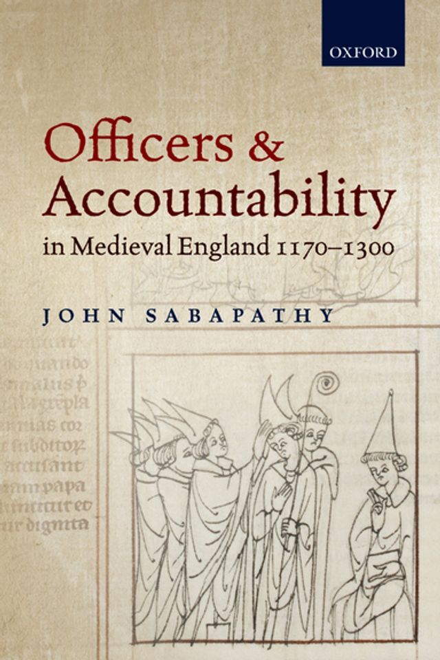  Officers and Accountability in Medieval England 1170-1300(Kobo/電子書)