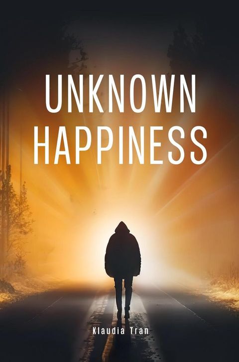 Unknown Happiness(Kobo/電子書)