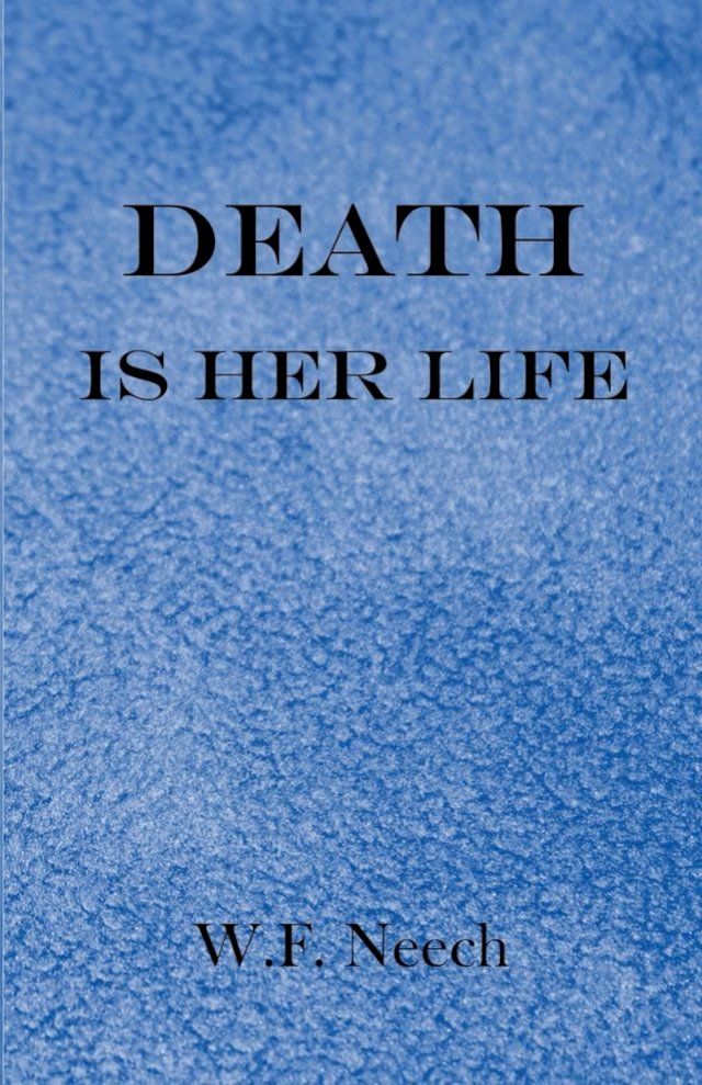  Death is Her Life(Kobo/電子書)