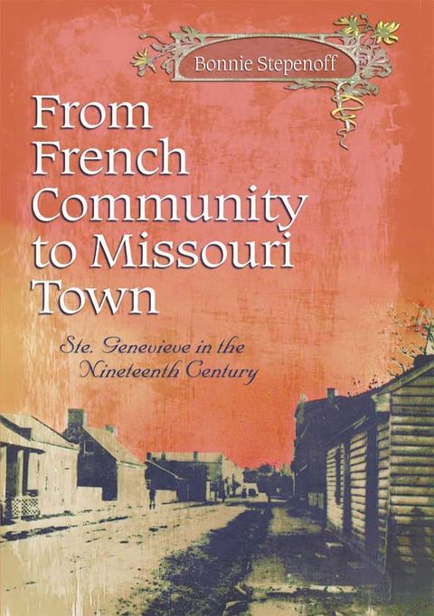 From French Community to Missouri Town(Kobo/電子書)