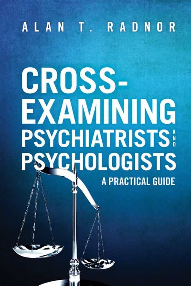  Cross-Examining Psychiatrists and Psychologists(Kobo/電子書)