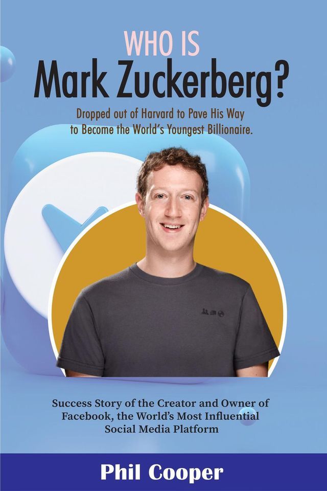  Who Is Mark Zuckerberg?(Kobo/電子書)