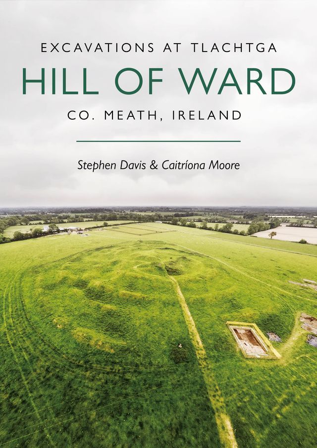  Excavations at Tlachtga, Hill of Ward, Co. Meath, Ireland(Kobo/電子書)