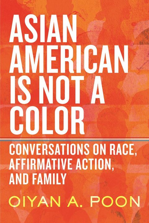 Asian American Is Not a Color(Kobo/電子書)