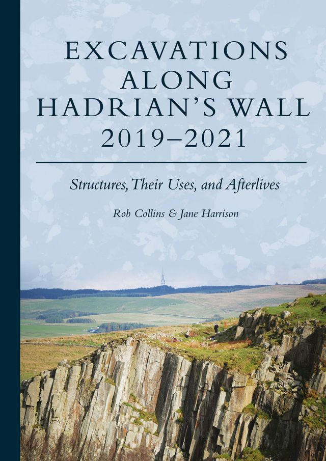  Excavations Along Hadrian’s Wall 2019–2021(Kobo/電子書)