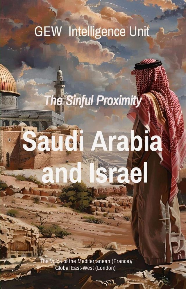  Saudi Arabia and Israel: The Sinful Proximity(Kobo/電子書)