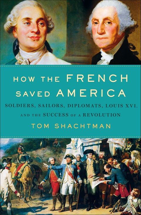 How the French Saved America(Kobo/電子書)