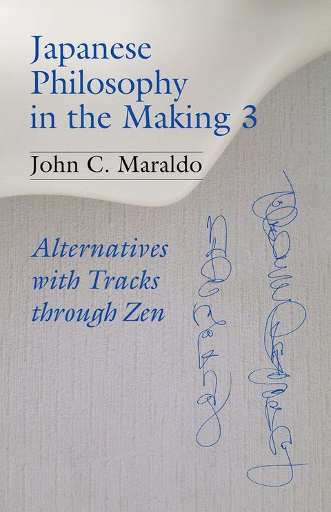 Japanese Philosophy in the Making 3(Kobo/電子書)