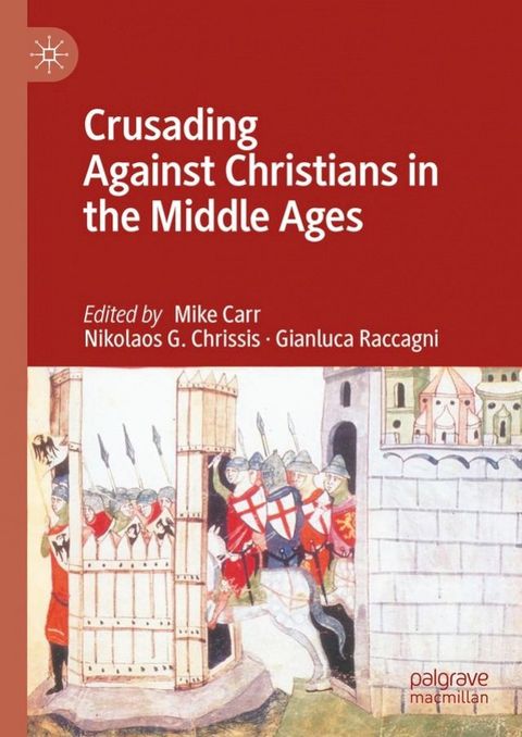 Crusading Against Christians in the Middle Ages(Kobo/電子書)