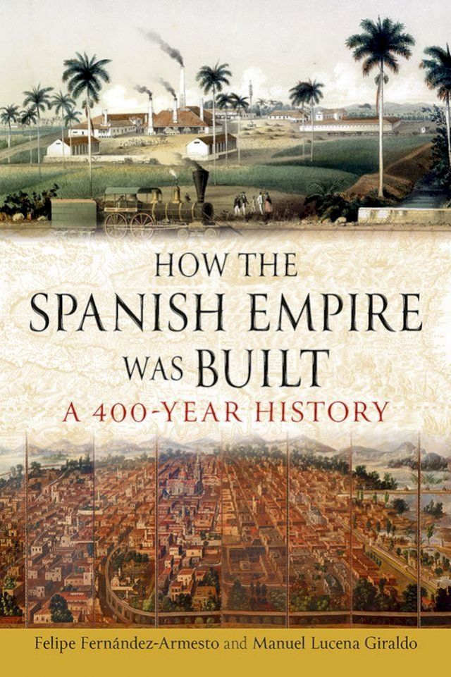  How the Spanish Empire Was Built(Kobo/電子書)