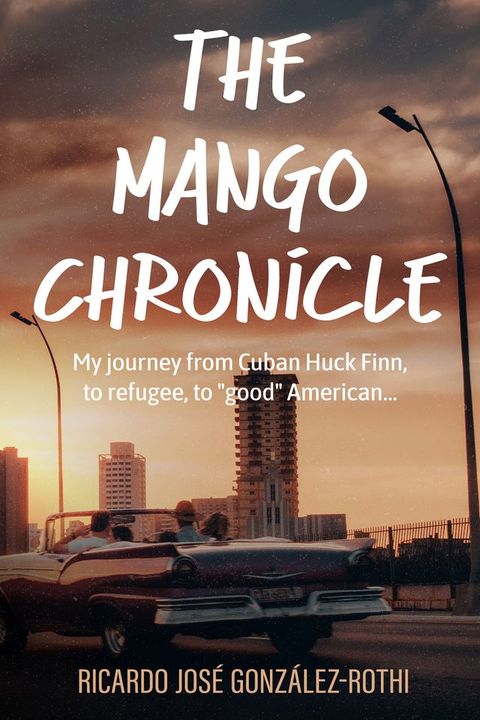 The Mango Chronicle(Kobo/電子書)