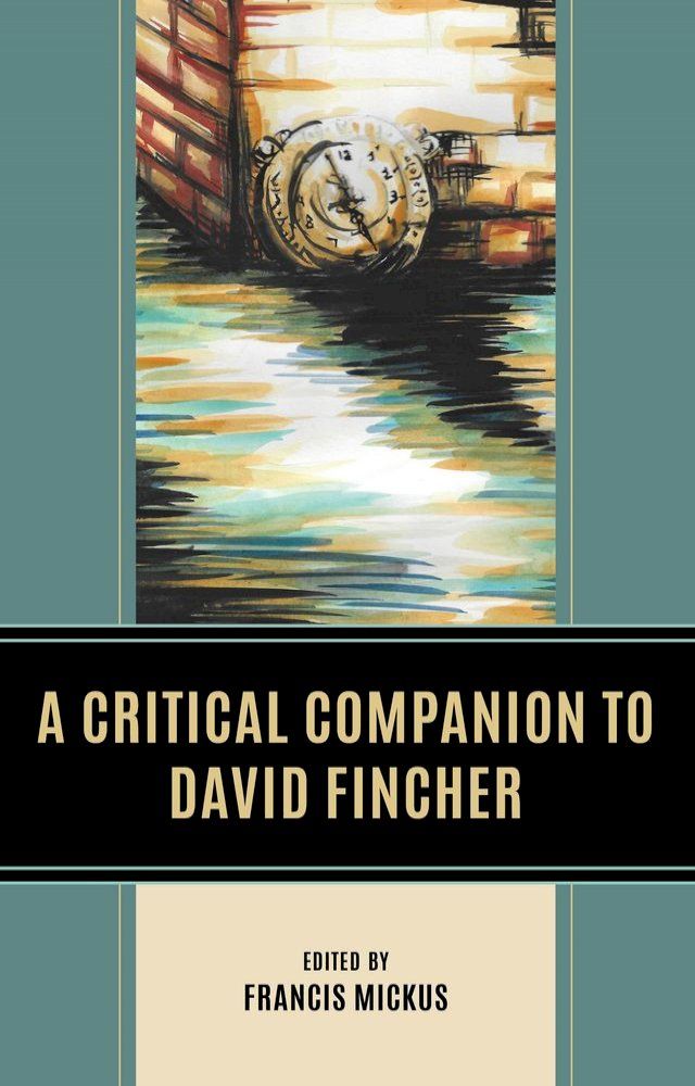  A Critical Companion to David Fincher(Kobo/電子書)