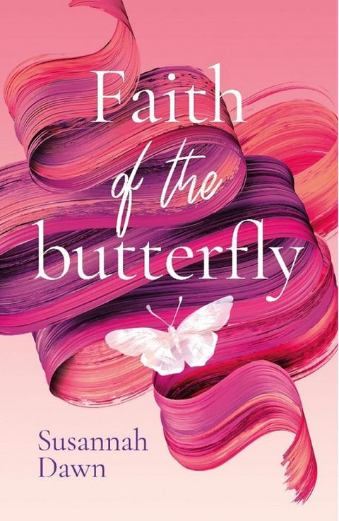 Faith of the Butterfly(Kobo/電子書)