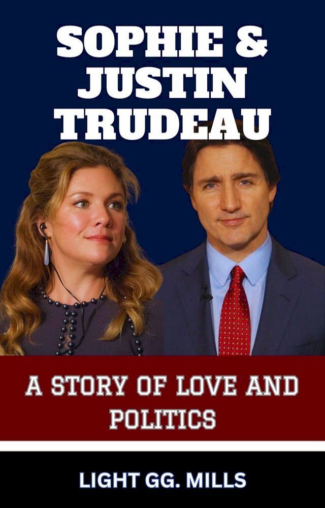  SOPHIE AND JUSTIN TRUDEAU(Kobo/電子書)