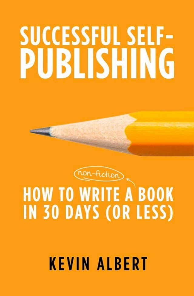  How to Write a Book in 30 Days: A 7-Step Guide to Writing a Good Book Fast(Kobo/電子書)