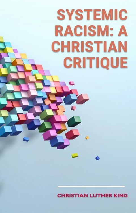 Systemic Racism: A Christian Critique(Kobo/電子書)