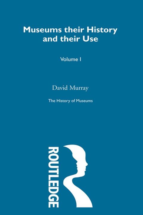 The History of Museums Vol 3(Kobo/電子書)