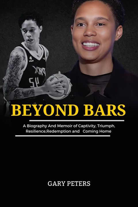 BEYOND BARS THE BRITTNEY GRINER STORY(Kobo/電子書)