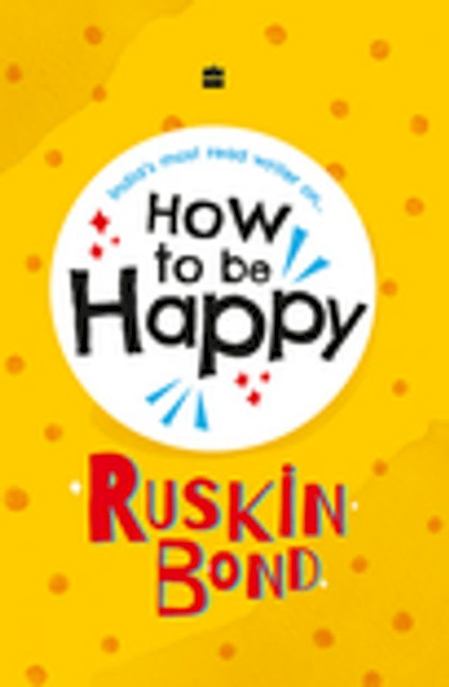  How To Be Happy(Kobo/電子書)