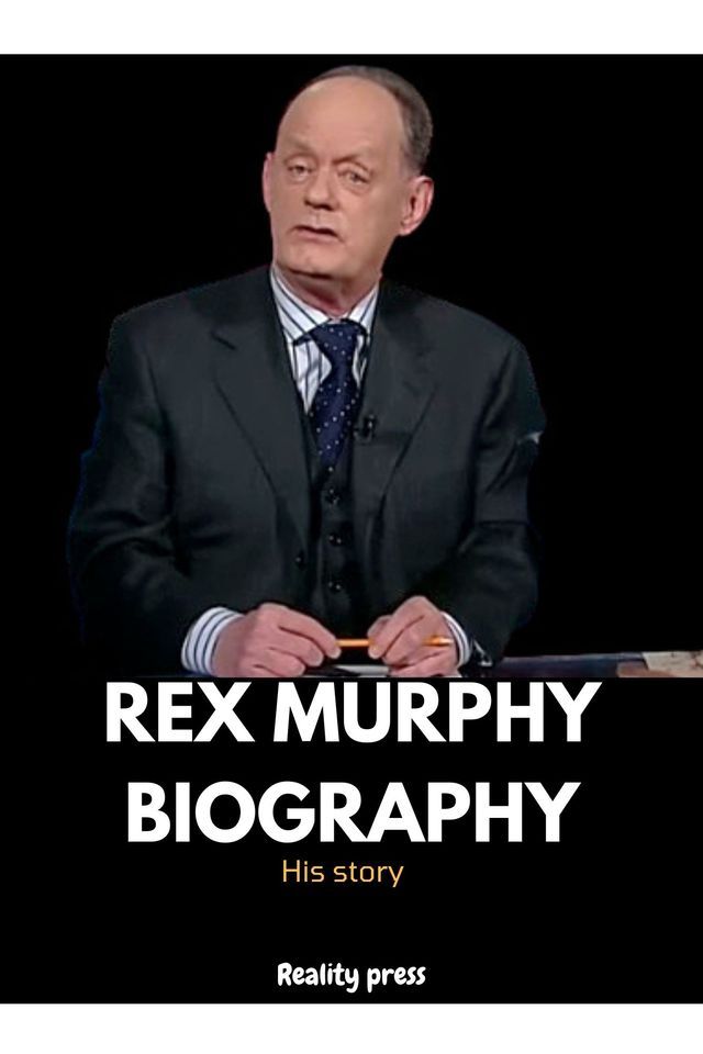  Rex murphy Biography(Kobo/電子書)