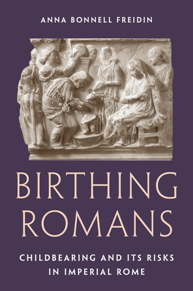  Birthing Romans(Kobo/電子書)