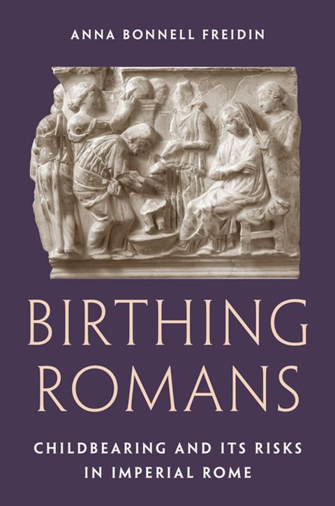 Birthing Romans(Kobo/電子書)