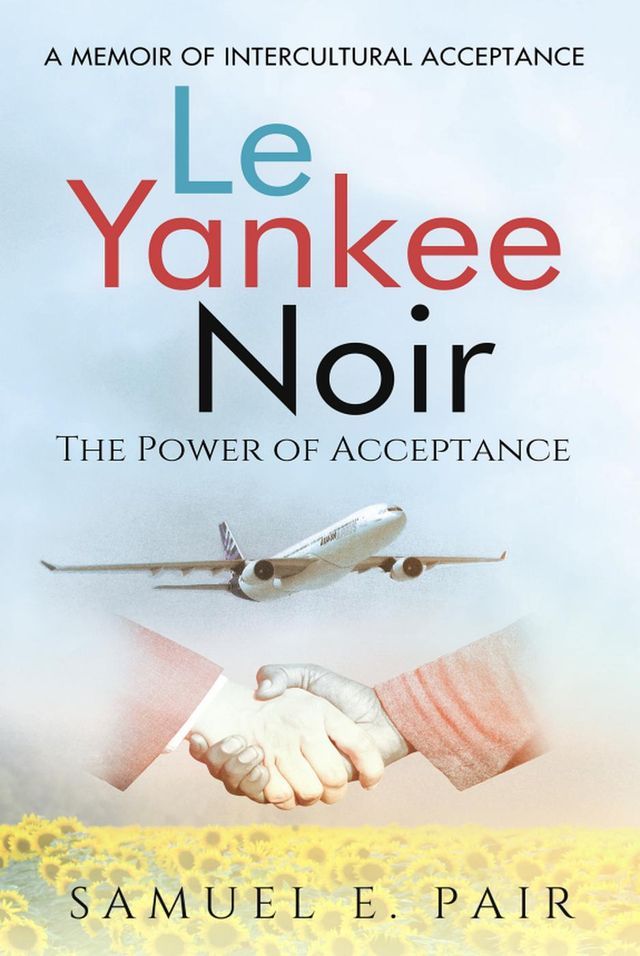  Le Yankee Noir: The Power of Acceptance(Kobo/電子書)