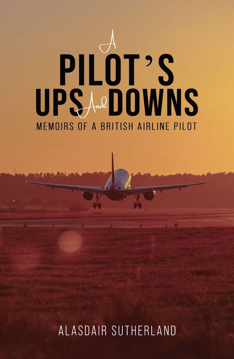 A Pilot's Ups and Downs(Kobo/電子書)