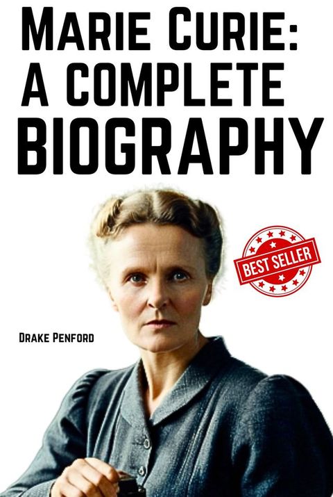 Marie Curie: A Complete Biography(Kobo/電子書)