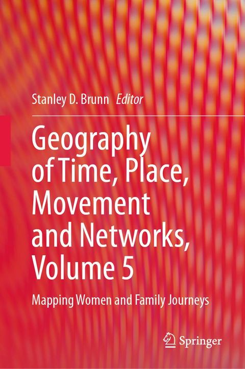 Geography of Time, Place, Movement and Networks, Volume 5(Kobo/電子書)