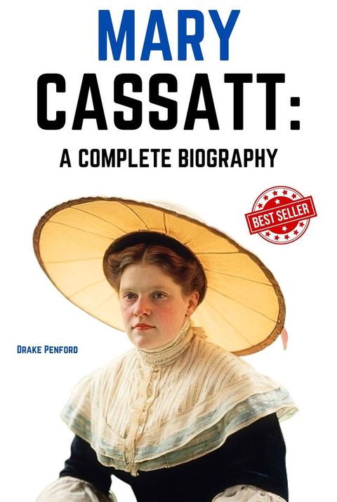 Mary Cassatt: A Complete Biography(Kobo/電子書)